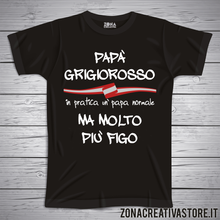 Carica l'immagine nel visualizzatore di Gallery, T-shirt festa del papà PAPA' GRIGIOROSSO IN PRATICA UN PAPA' NORMALE MA MOLTO PIU' FIGO