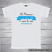 Carica l'immagine nel visualizzatore di Gallery, T-shirt DI MAMMA CE N'E' UNA SOLA