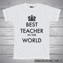 Carica l'immagine nel visualizzatore di Gallery, T-shirt scuola e maestra BEST TEACHER IN THE WORLD