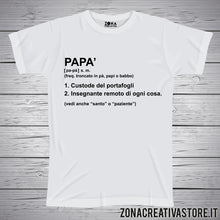 Carica l'immagine nel visualizzatore di Gallery, T-shirt festa del papà DEFINIZIONE DIZIONARIO 1 PAPA'