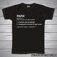 Carica l'immagine nel visualizzatore di Gallery, T-shirt festa del papà DEFINIZIONE DIZIONARIO 1 PAPA'