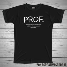 Carica l'immagine nel visualizzatore di Gallery, T-shirt scuola e maestra PROF.