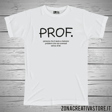 Carica l'immagine nel visualizzatore di Gallery, T-shirt scuola e maestra PROF.