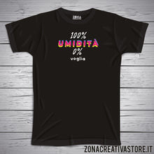Carica l&#39;immagine nel visualizzatore di Gallery, T-shirt 100% UMIDITA&#39; 0% VOGLIA