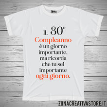 Carica l&#39;immagine nel visualizzatore di Gallery, T-shirt per festa di compleanno 30 compleanno importante