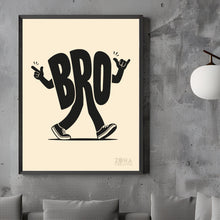 Carica l'immagine nel visualizzatore di Gallery, Poster Bro