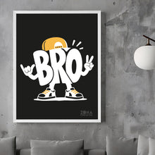 Carica l'immagine nel visualizzatore di Gallery, Poster Bro