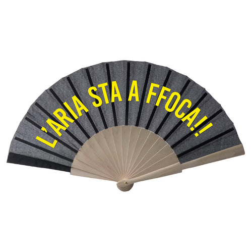 Ventaglio L’ARIA STA A FFOCA!