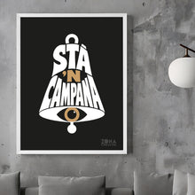 Carica l'immagine nel visualizzatore di Gallery, Poster Stà 'n campana