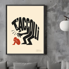 Carica l'immagine nel visualizzatore di Gallery, Poster T'accolli