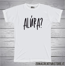 Carica l&#39;immagine nel visualizzatore di Gallery, T-shirt divertente con frase in dialetto bergamasco Alura?