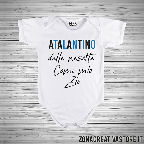 Body neonato ATALANTINO DALLA NASCITA COME MIO ZIO