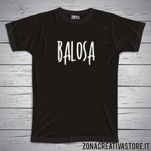 Carica l&#39;immagine nel visualizzatore di Gallery, T-shirt divertente con frase in dialetto bergamasco Balosa