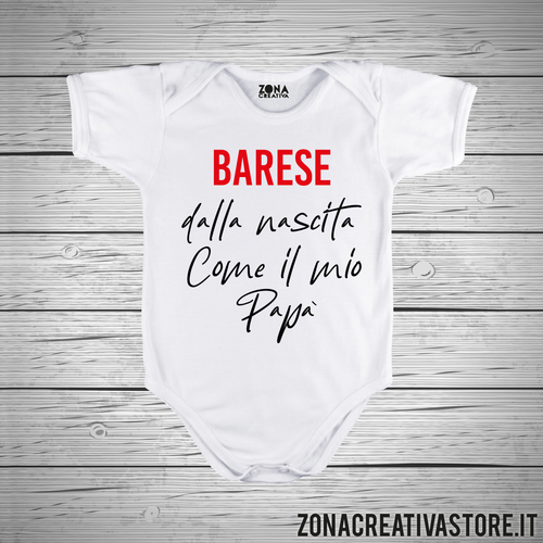 Body neonato BARESE DALLA NASCITA COME MIO PAPA'