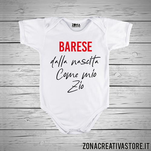 Body neonato BARESE DALLA NASCITA COME MIO ZIO