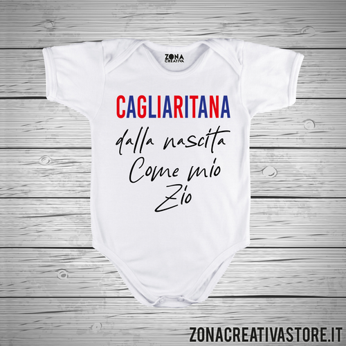 Body neonato CAGLIARITANA DALLA NASCITA COME MIO ZIO