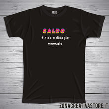 Carica l&#39;immagine nel visualizzatore di Gallery, T-shirt CALDO FISICO E DISAGIO MENTALE