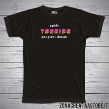 Carica l&#39;immagine nel visualizzatore di Gallery, T-shirt CALDO TORRIDO PENSIERI DEBOLI