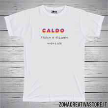 Carica l&#39;immagine nel visualizzatore di Gallery, T-shirt CALDO FISICO E DISAGIO MENTALE