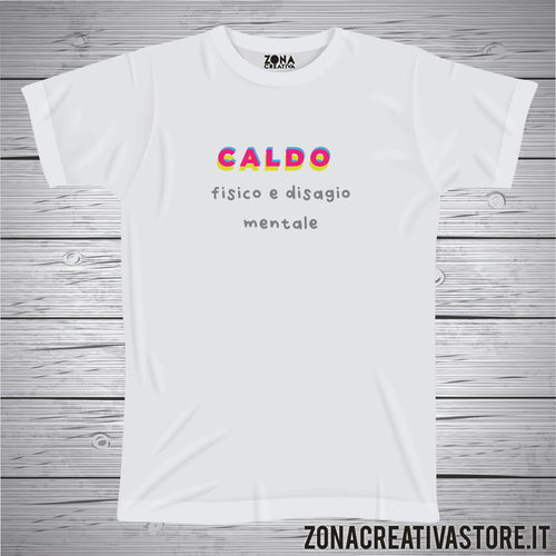 T-shirt CALDO FISICO E DISAGIO MENTALE