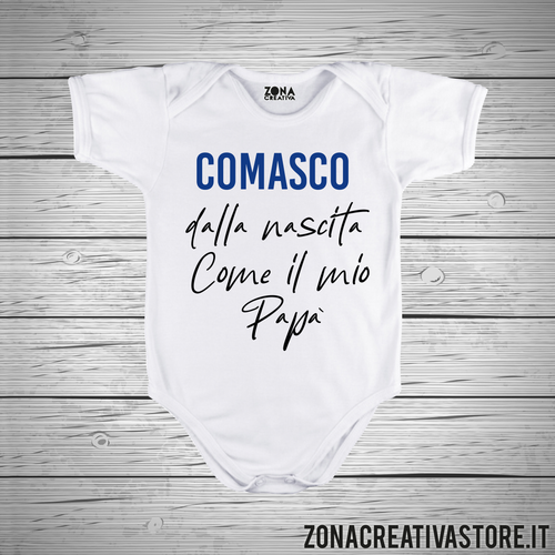 Body neonato COMASCO DALLA NASCITA COME MIO PAPA'