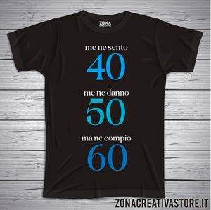 T-shirt per festa di compleanno MA NE COMPIO 60