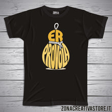 Carica l'immagine nel visualizzatore di Gallery, T-shirt divertente con frase in dialetto romano Er provola