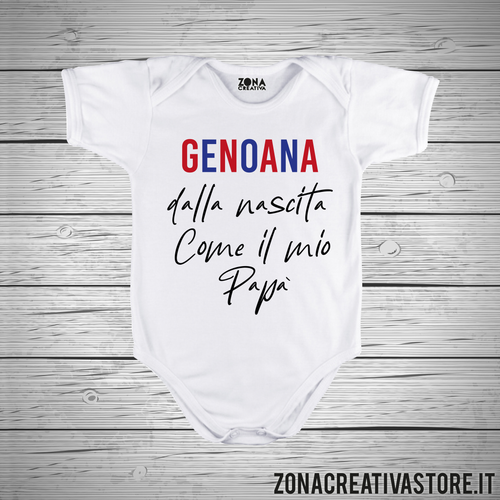 Body neonato GENOANA DALLA NASCITA COME MIO PAPA'
