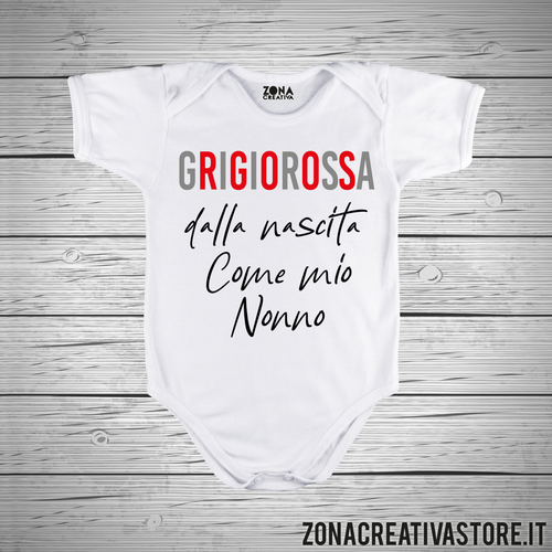 Body neonato GRIGIOROSSA DALLA NASCITA COME MIO NONNO