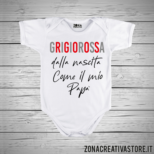 Body neonato GRIGIOROSSA DALLA NASCITA COME MIO PAPA'