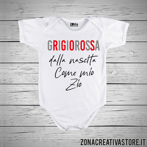 Body neonato GRIGIOROSSA DALLA NASCITA COME MIO ZIO