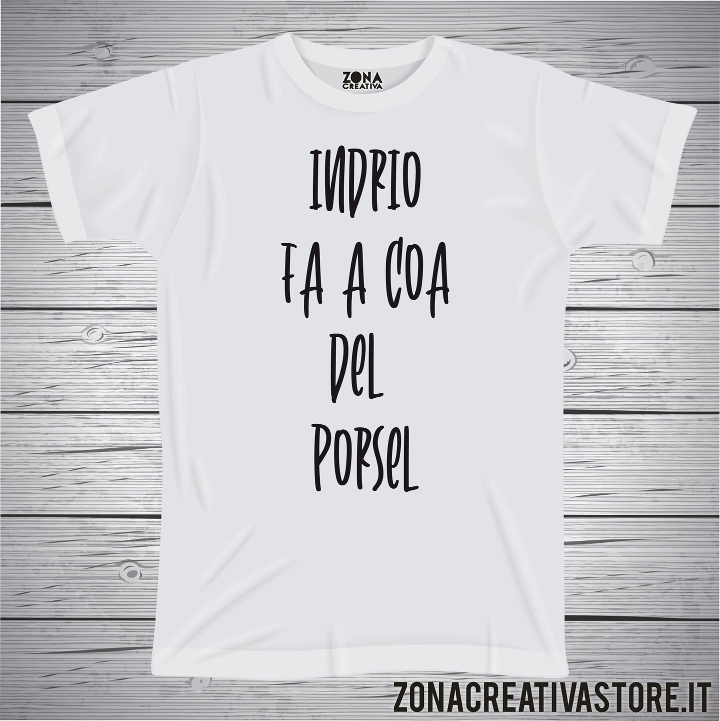 T-shirt divertente con frase in dialetto veneto indrio fa a coa del porsel