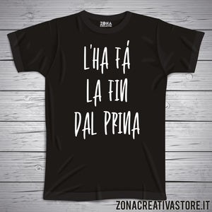 T-shirt divertente con frase in dialetto milanese L'ha fà la fin del Prina