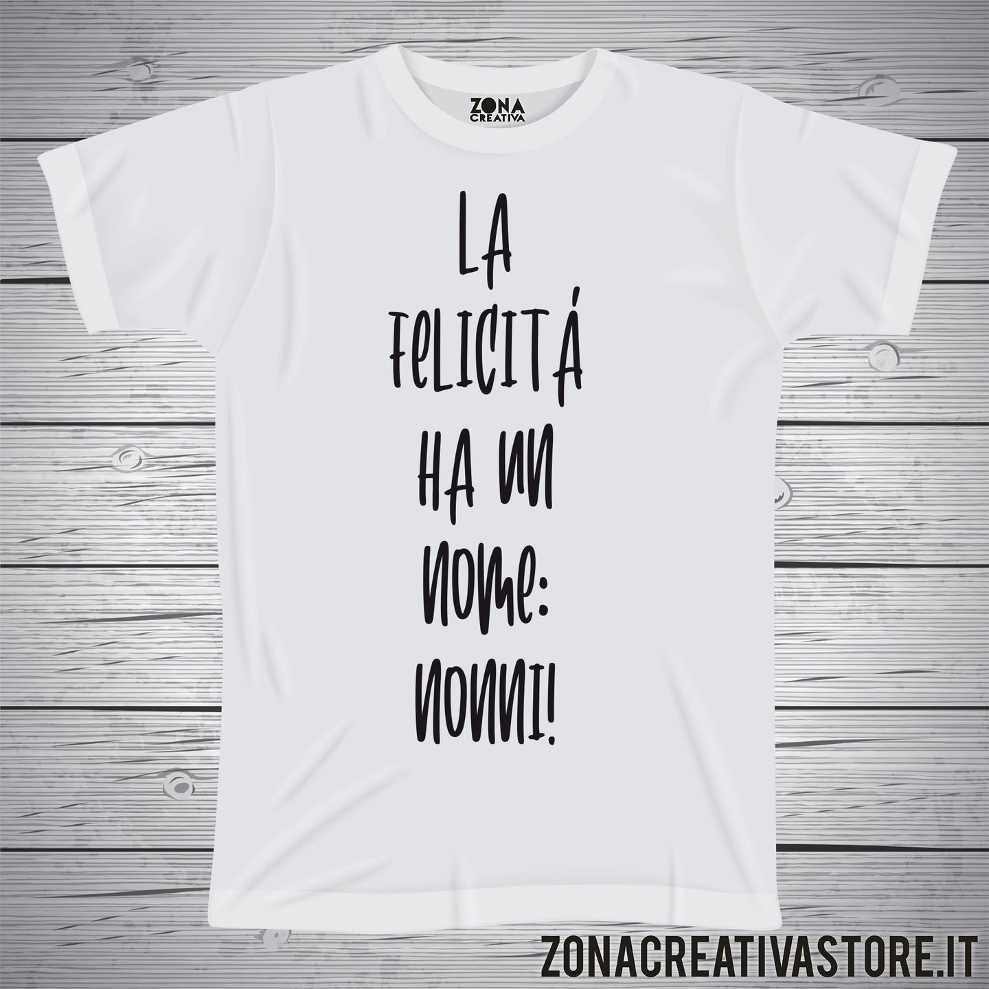 T-shirt con frasi sui nonni LA FELICITA' HA UN NOME NONNI