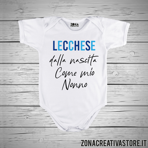 Body neonato LECCHESE DALLA NASCITA COME MIO NONNO