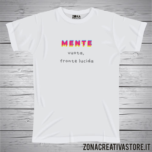 T-shirt MENTE VUOTA FRONTE LUCIDA