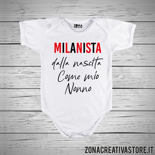 Body neonato MILANISTA DALLA NASCITA COME MIO NONNO