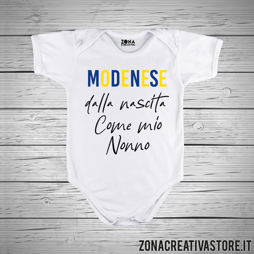 Body neonato MODENESE DALLA NASCITA COME MIO NONNO