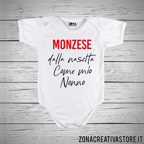 Body neonato MONZESE DALLA NASCITA COME MIO NONNO