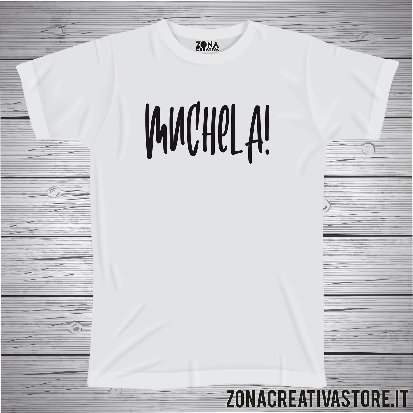 T-shirt divertente con frase in dialetto milanese Muchela!