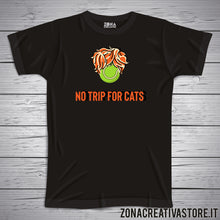 Carica l&#39;immagine nel visualizzatore di Gallery, T-shirt NO TRIP FOR CATS