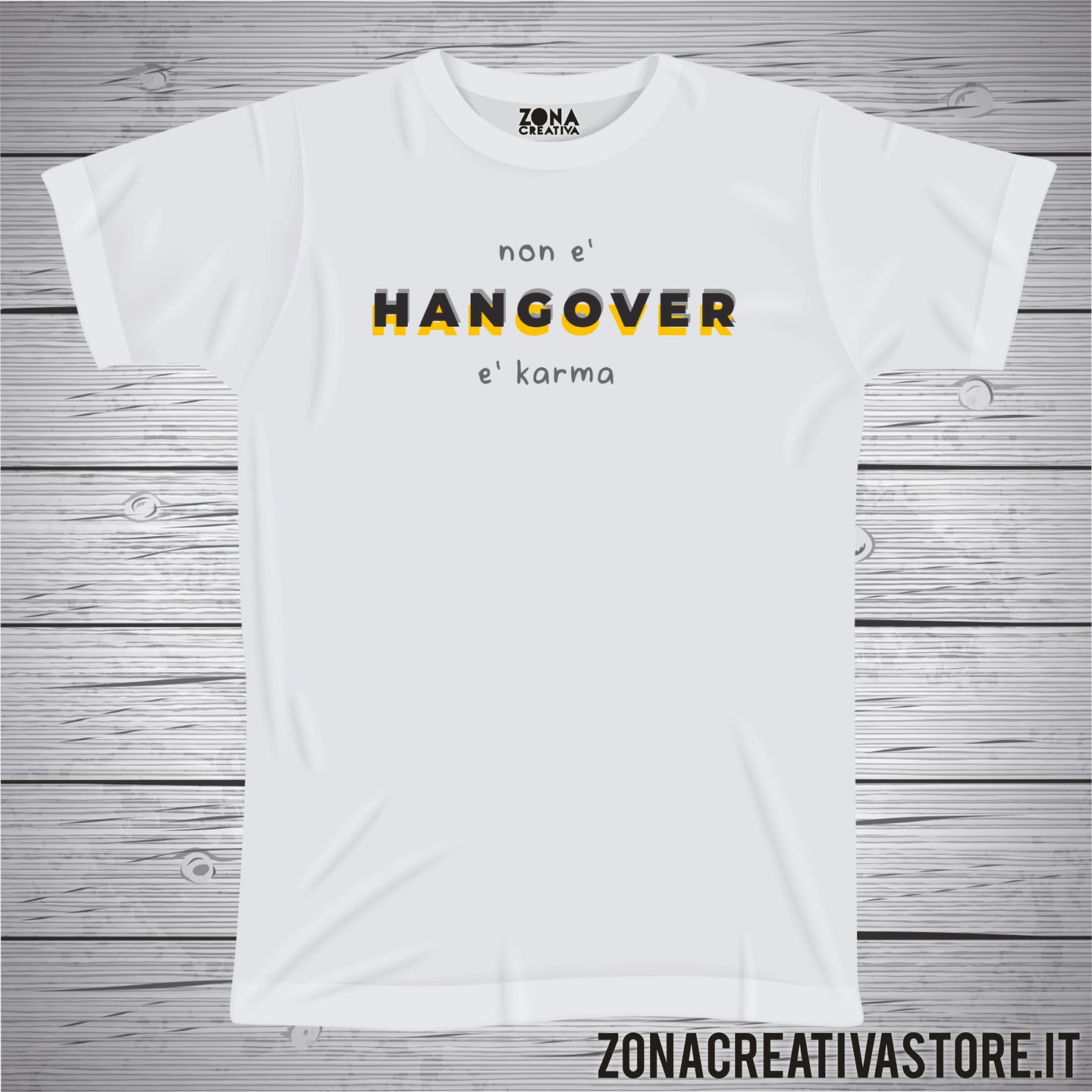 T-shirt NON E' HANGOVER E' KARMA