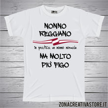 Carica l&#39;immagine nel visualizzatore di Gallery, T-shirt con frasi sui nonni NONNO REGGIANO