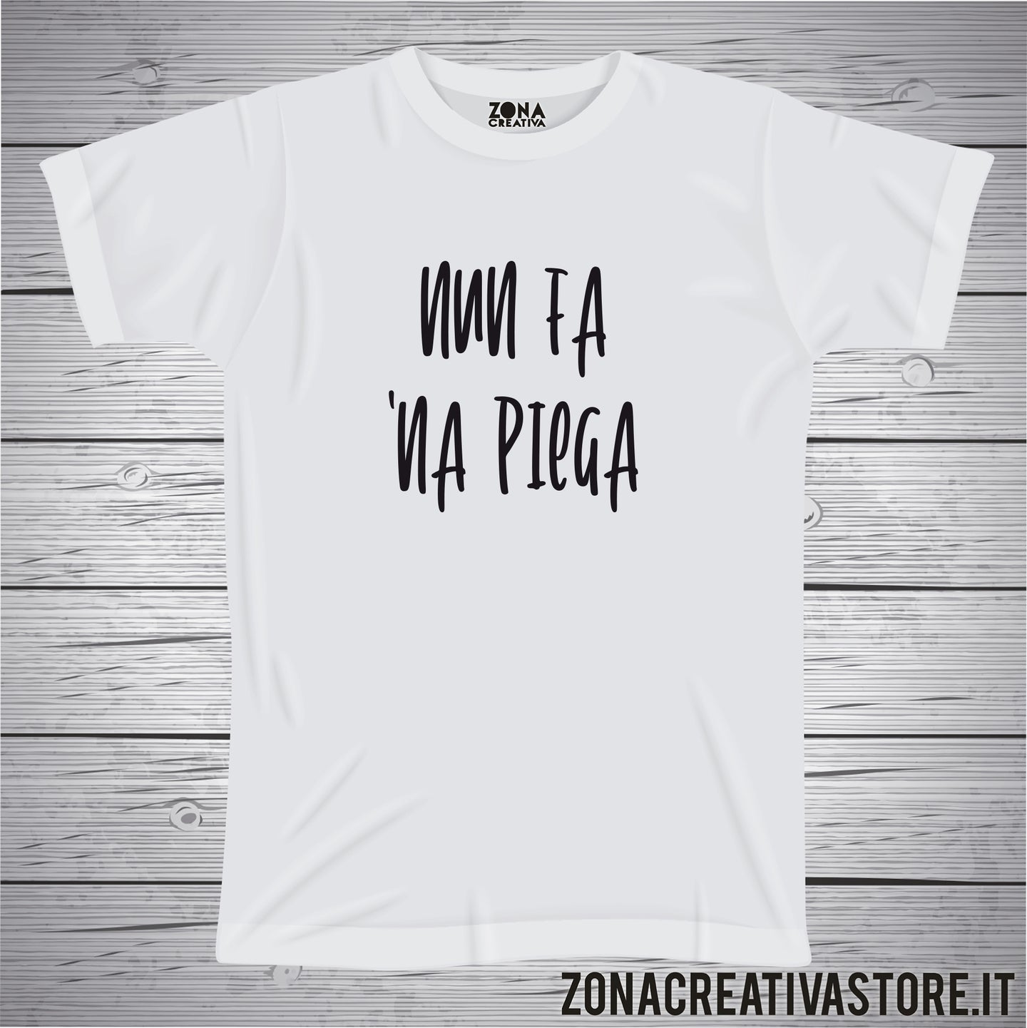 T-shirt divertente con frase in dialetto romano NUN FA NA PIEGA