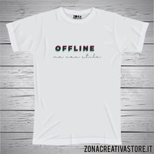 Carica l&#39;immagine nel visualizzatore di Gallery, T-shirt OFFLINE MA CON STILE