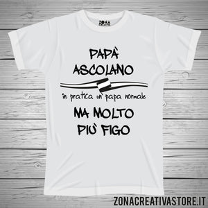 T-shirt festa del papà PAPA' ASCOLANO IN PRATICA UN PAPA' NORMALE MA MOLTO PIU' FIGO