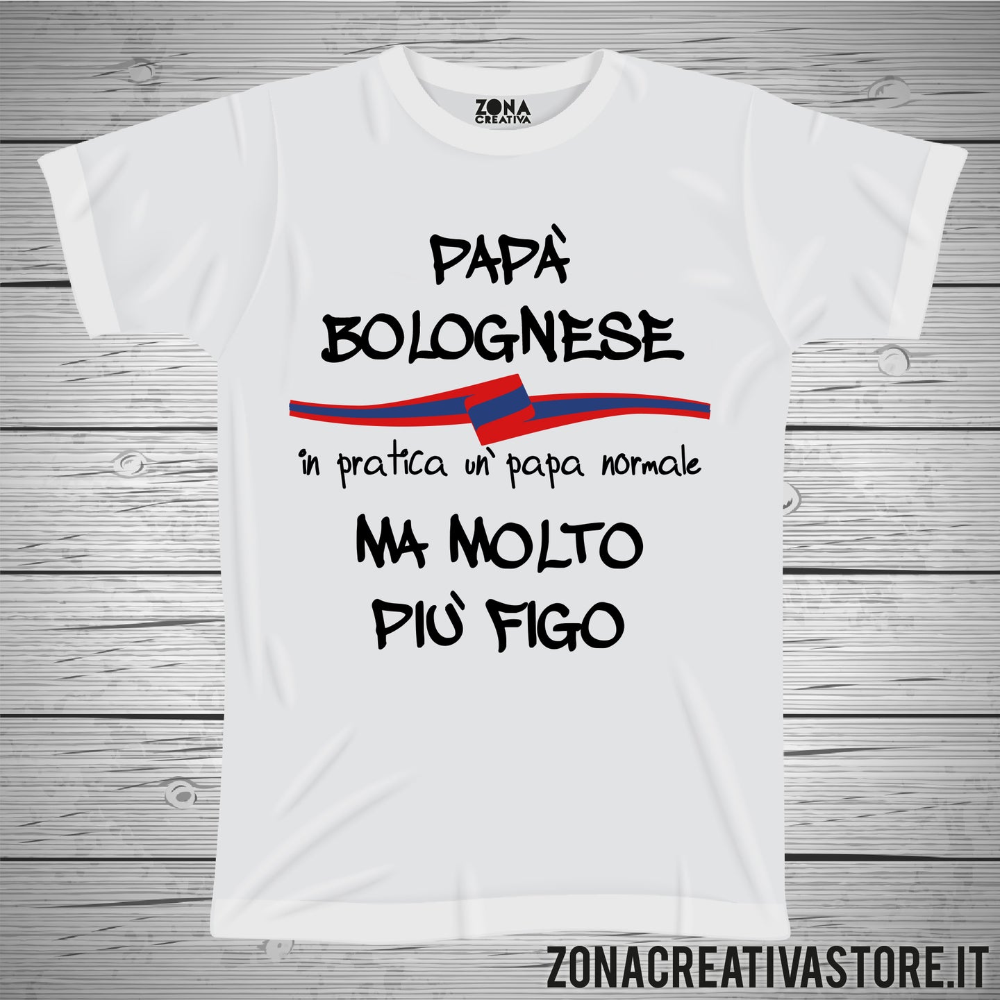 T-shirt festa del papà PAPA' BOLOGNESE IN PRATICA UN PAPA' NORMALE MA MOLTO PIU' FIGO