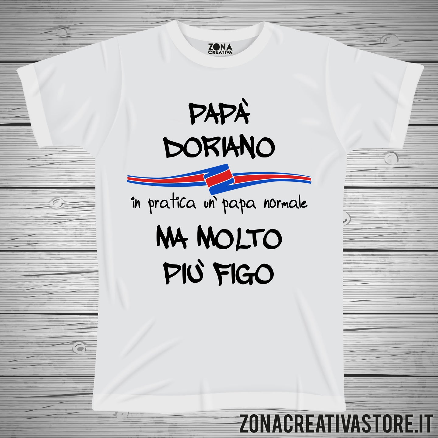 T-shirt festa del papà PAPA' DORIANO IN PRATICA UN PAPA' NORMALE MA MOLTO PIU' FIGO