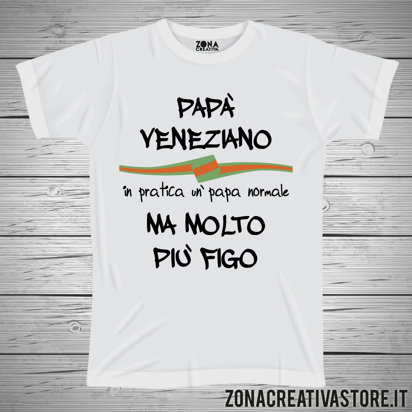 T-shirt festa del papà PAPA' VENEZIANO IN PRATICA UN PAPA' NORMALE MA MOLTO PIU' FIGO