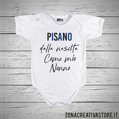 Body neonato PISANO DALLA NASCITA COME MIO NONNO